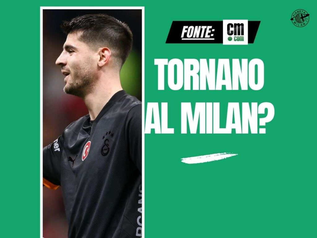 Milan, Morata verso il riscatto. Per quanto riguarda Bennacer ...