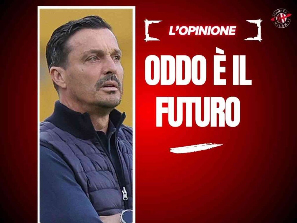 Milan Futuro, Oddo merita la conferma immediata: e quel feeling con Tassotti ...