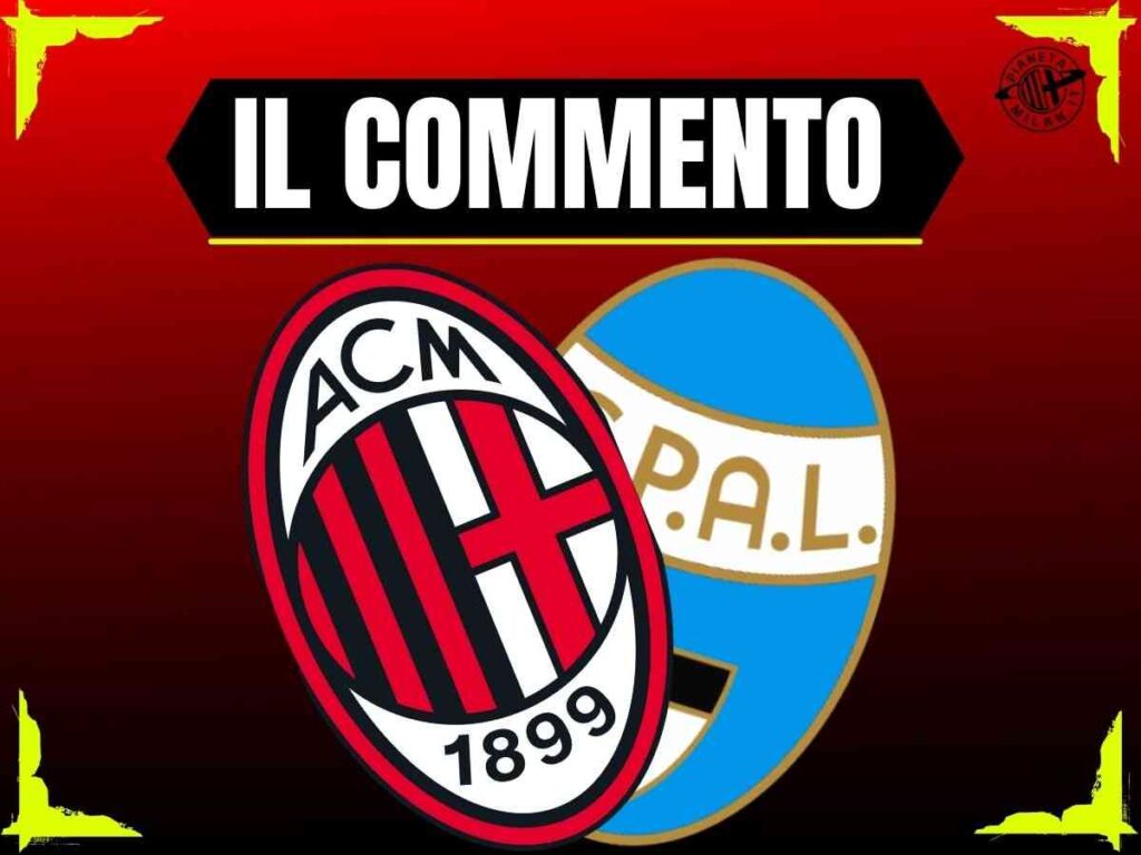 Commento Milan Futuro-Spal 10/05/2025 PianetaMilan.it