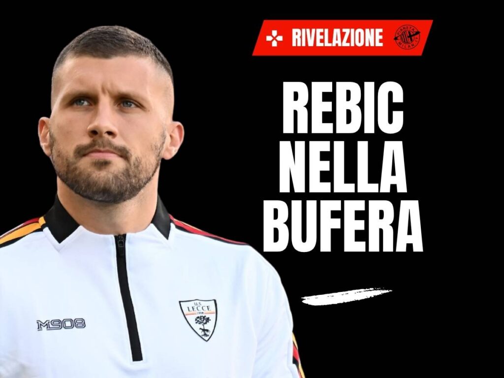 Ex Milan, Rebic nella bufera: "Al Lecce è stato nocivo. Un corpo estraneo"
