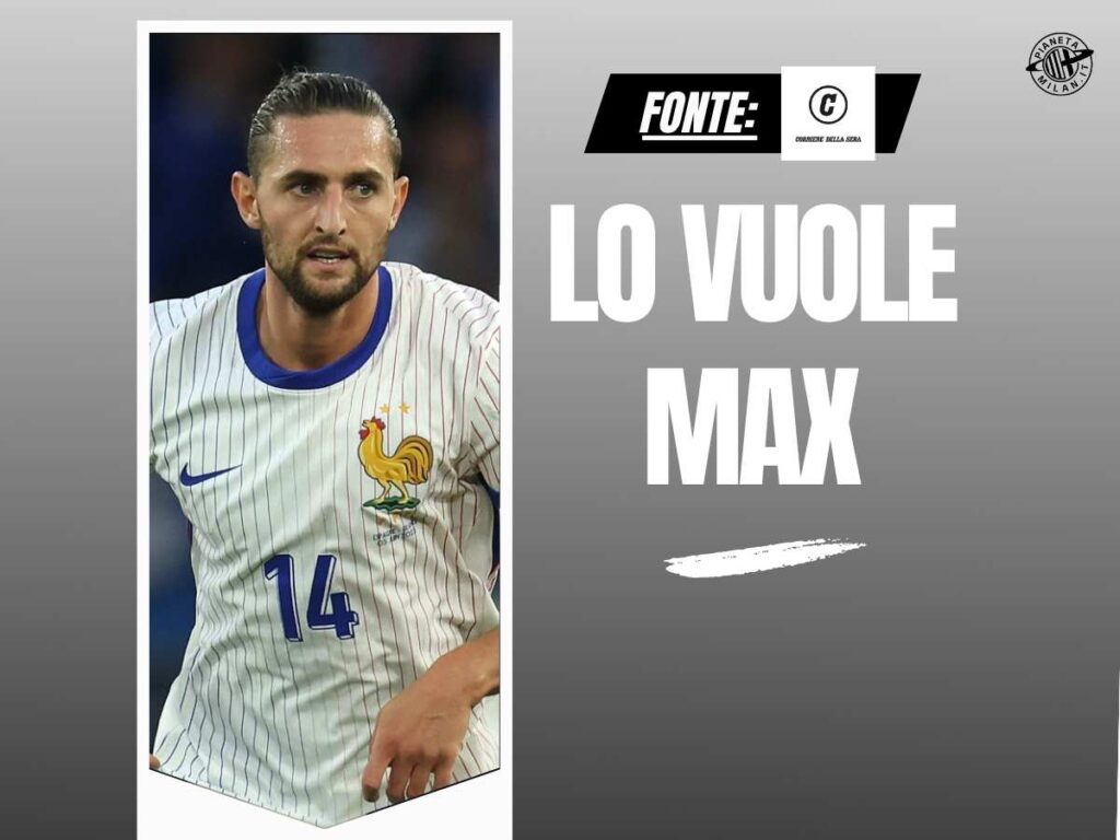 Calciomercato Milan, Rabiot è una espressa richiesta di Allegri