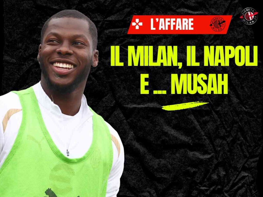 Il Milan, Musah e l'interesse del Napoli: un'affare che fa felice tutti. Ecco perché