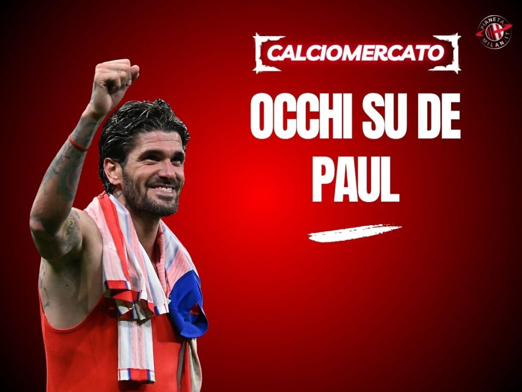 CALCIOMERCATO MILAN DE PAUL 26-06-2025