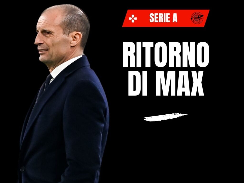 Milan-Cremonese, svelati data ed orario: il ritorno di Allegri sarà ...