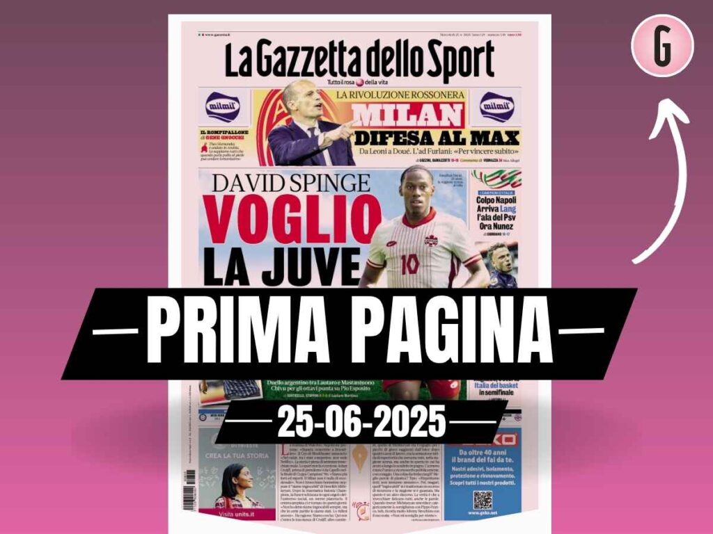 Prima pagina Gazzetta dello Sport: "Rivoluzione Milan, difesa al Max"