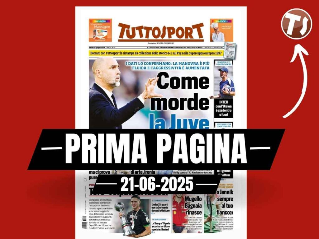 Prima Pagina Tuttosport 21 giugno
