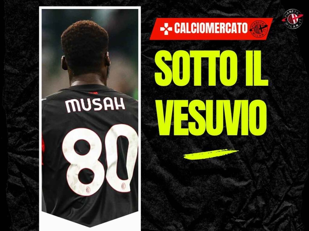 Musah dal Milan al Napoli: nuovi contatti, l'intesa sullo stipendio