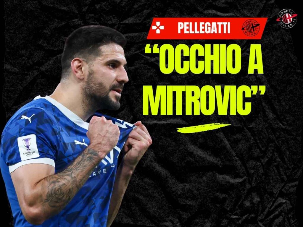 Calciomercato Milan, Pellegatti: "Occhio a Mitrovic". Le novità