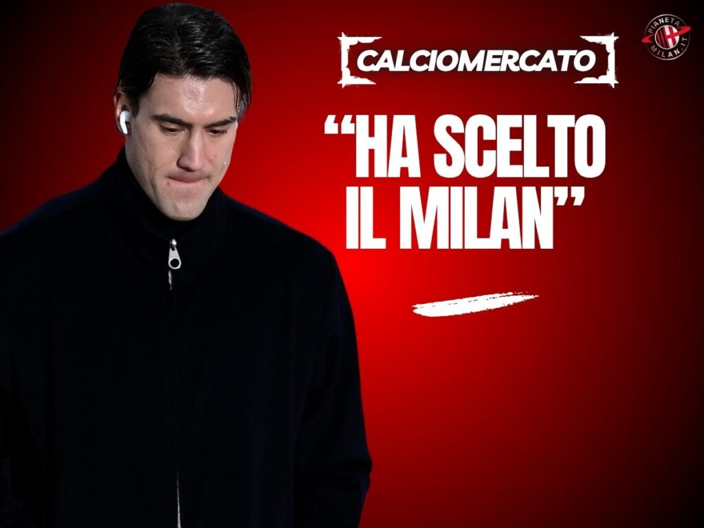 Calciomercato Milan, l'indiscrezione: "Vlahovic ha scelto i rossoneri"