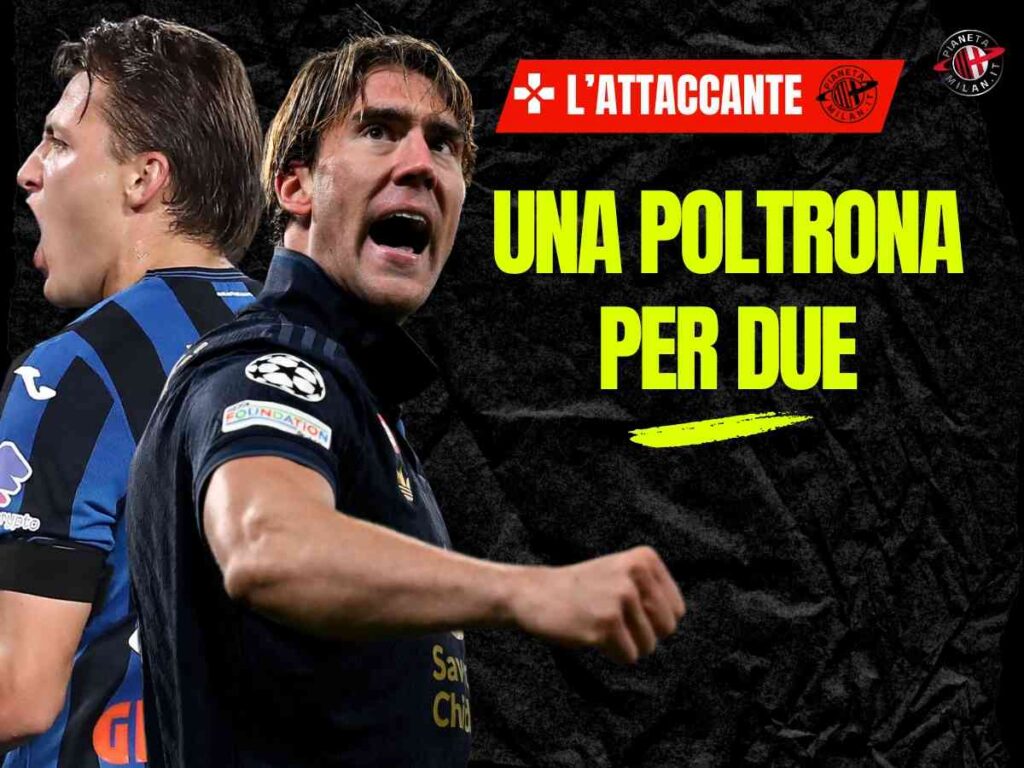 Una poltrona per due: il Milan tra Retegui e Vlahovic. Ma chi è quello giusto?