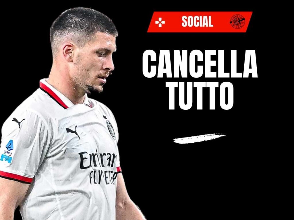 Milan, Jovic ti ha già dimenticato: l'indizio social non lascia alcun dubbio