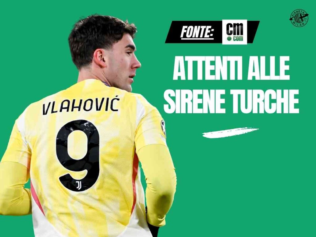 Calciomercato Milan, parte l'asta per Vlahovic: offerta shock dalla Turchia