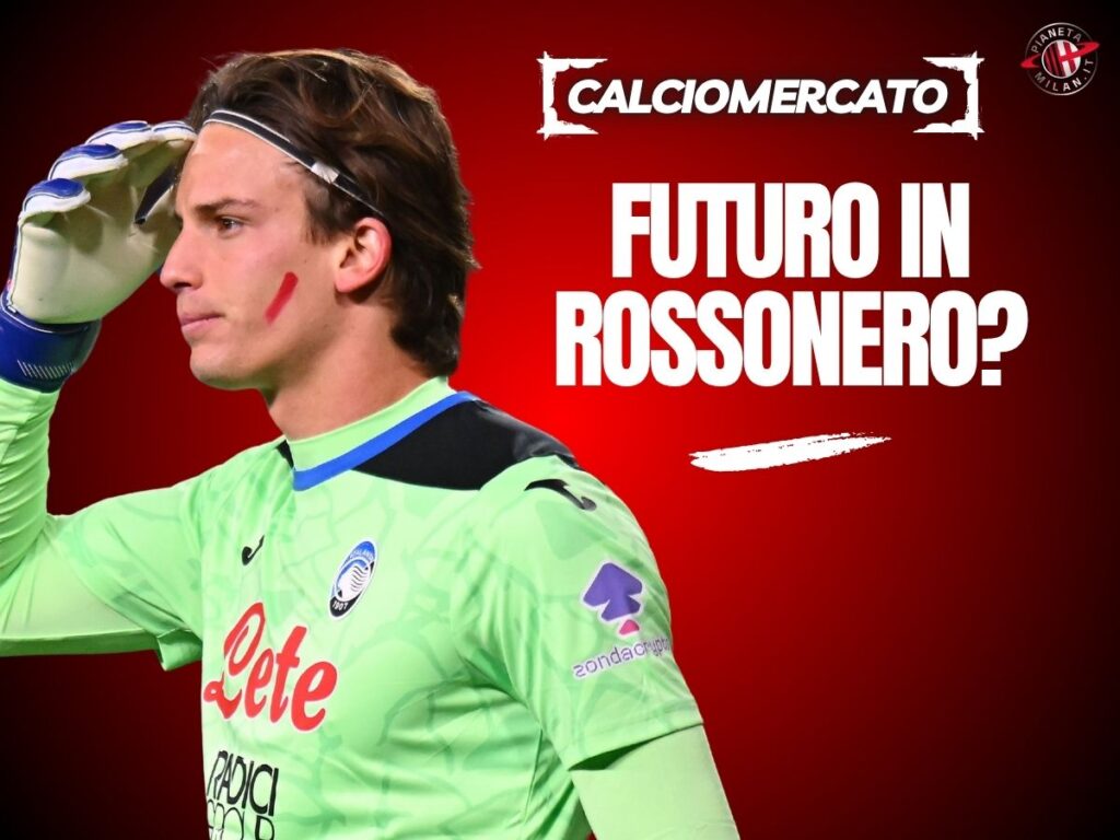 Mercato, Milan al bivio portieri: piacciono Svilar e Carnesecchi per il futuro tra i pali