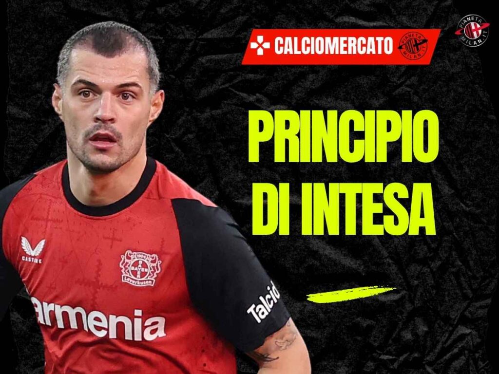 Calciomercato Milan, base di intesa con Xhaka: contatti costanti. Ecco cosa manca