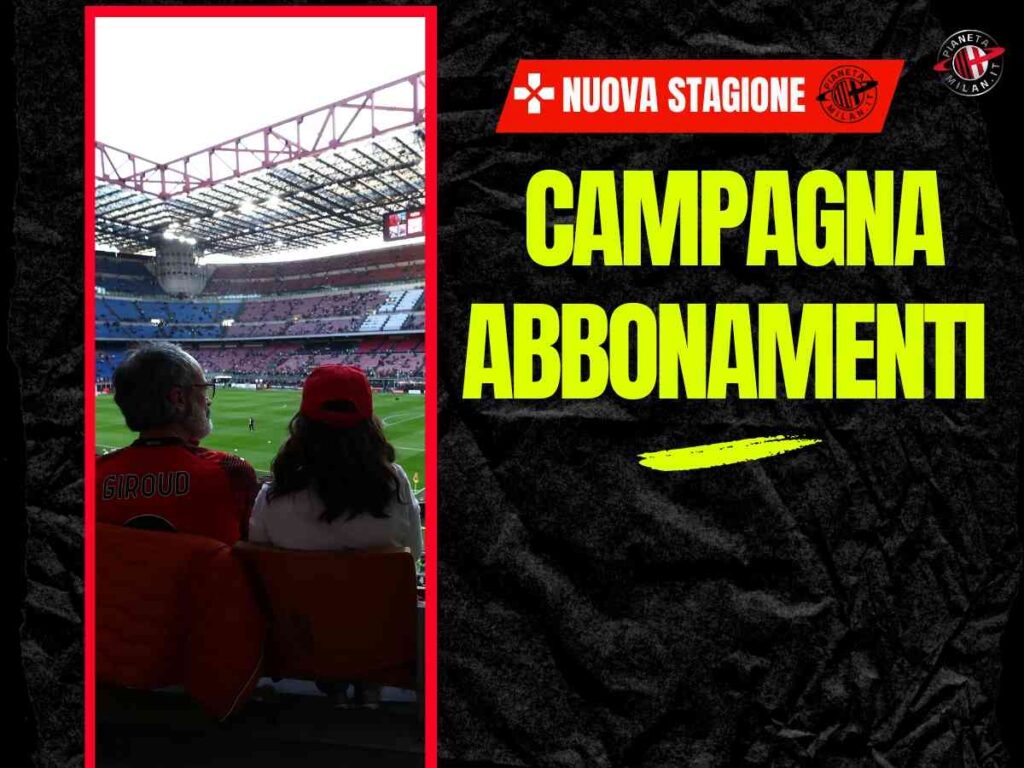 Milan, al via la Campagna Abbonamenti 25/26: ecco tutti i dettagli