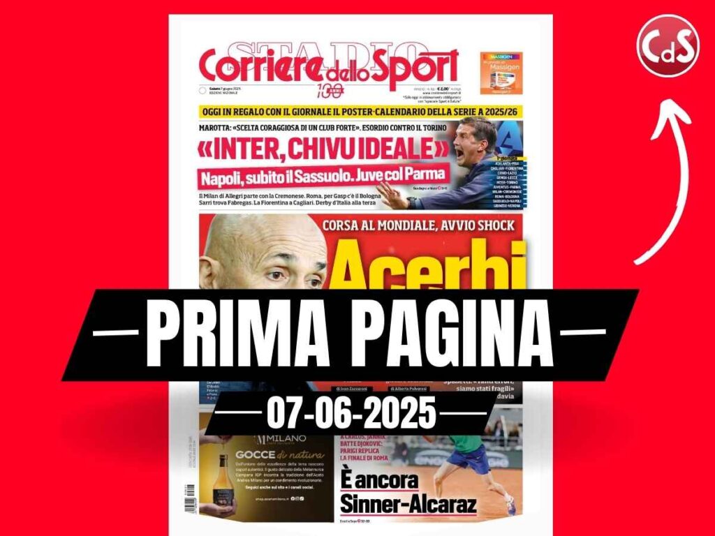 Prima Pagina Corriere dello Sport 7 giugno