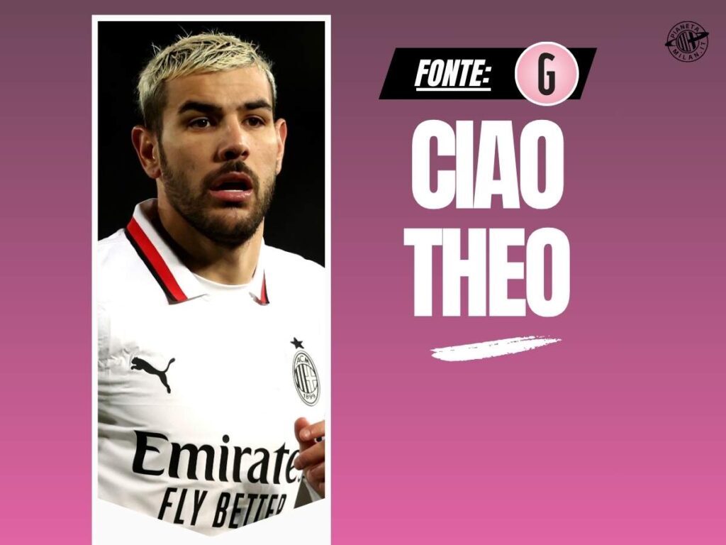 Calciomercato Milan, Theo Hernández all'Al-Hilal: l'Arabia lo fa ricco