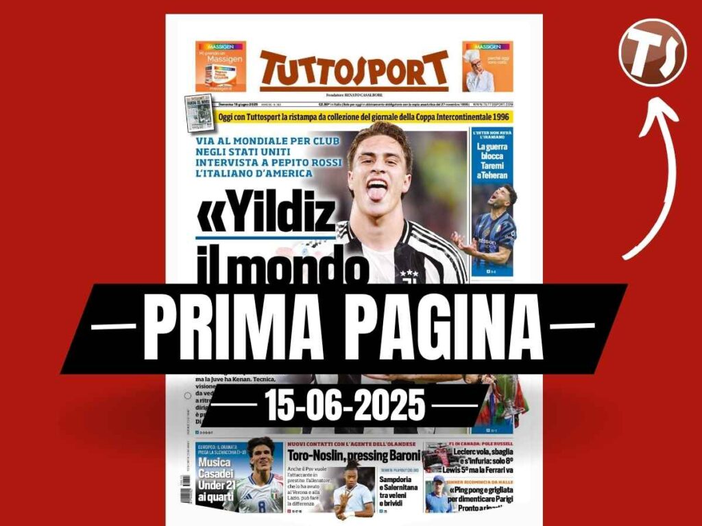 Prima Pagina Tuttosport 15 giugno