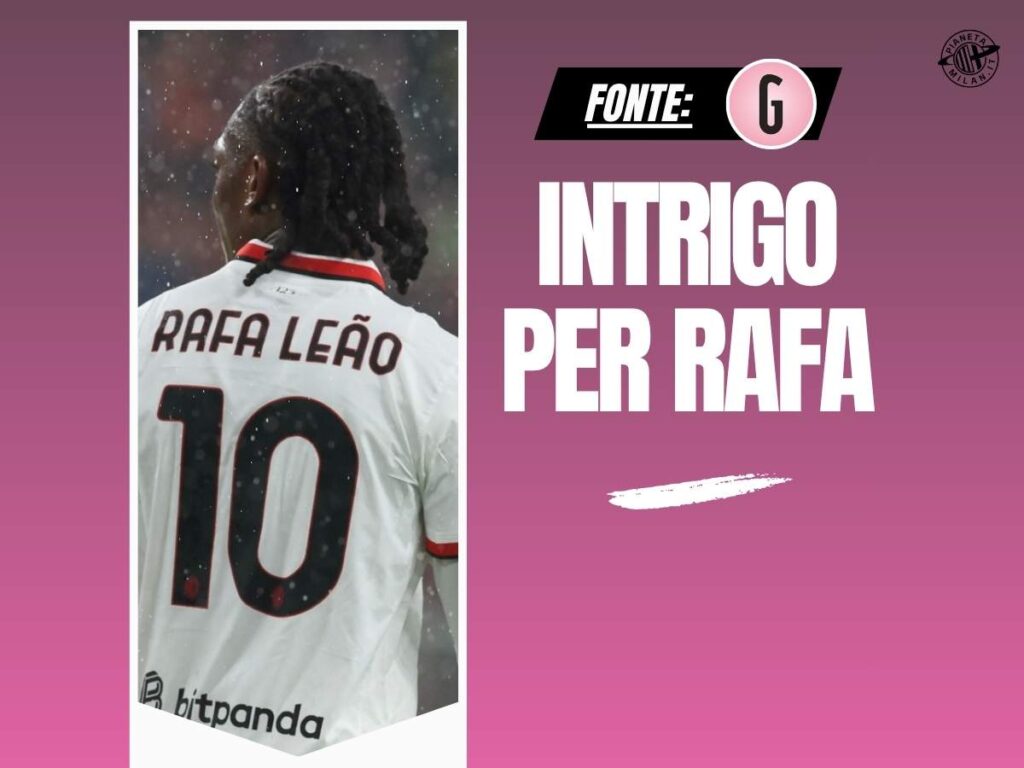 Calciomercato Milan, per Leao attesa l'offerta del Bayern: soldi e giocatori