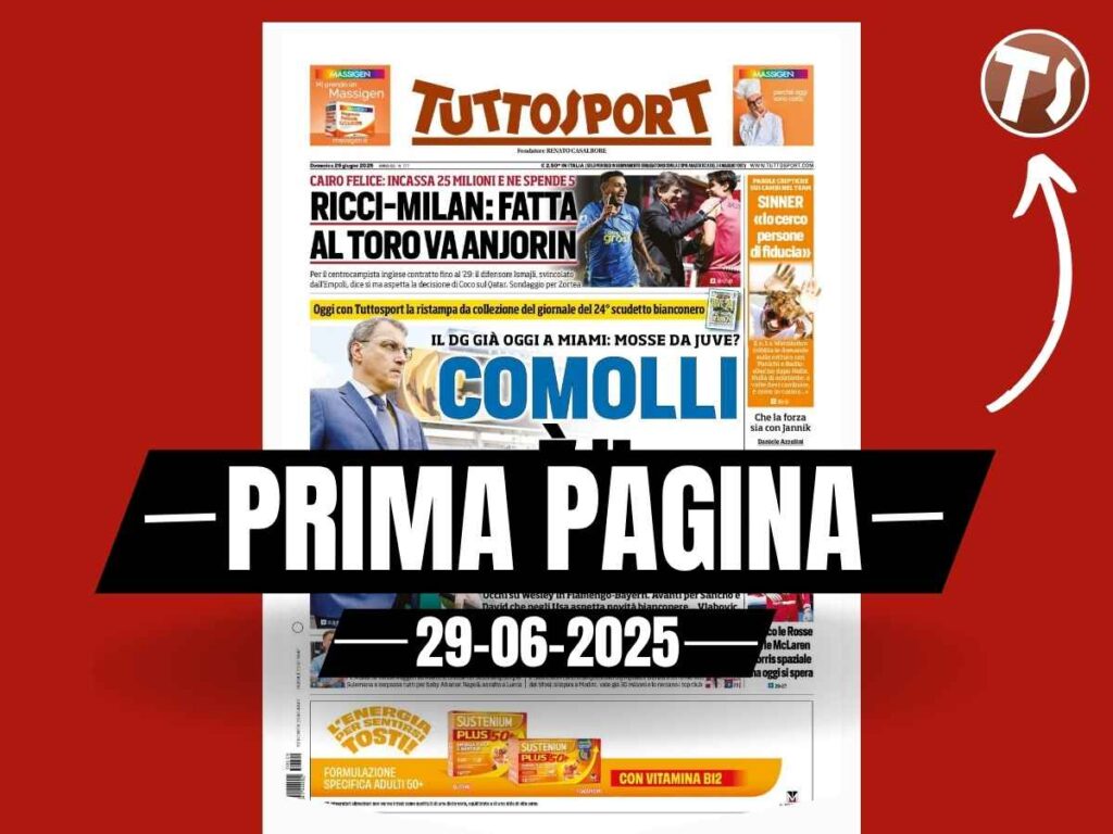 Prima pagina Tuttosport: "Ricci-Milan, fatta per 25 milioni"