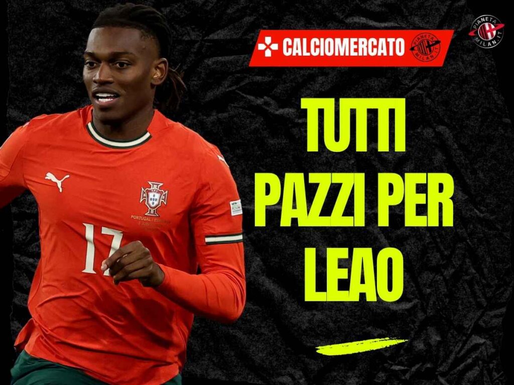 Calciomercato Milan, incontro Bayern Monaco-Leao: l'esito. E l'Arsenal ...
