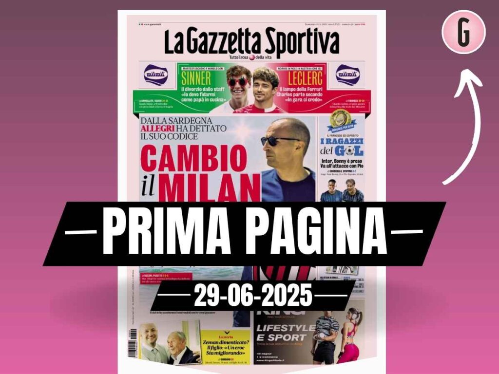 Prima pagina Gazzetta dello Sport: "Allegri cambia il Milan"