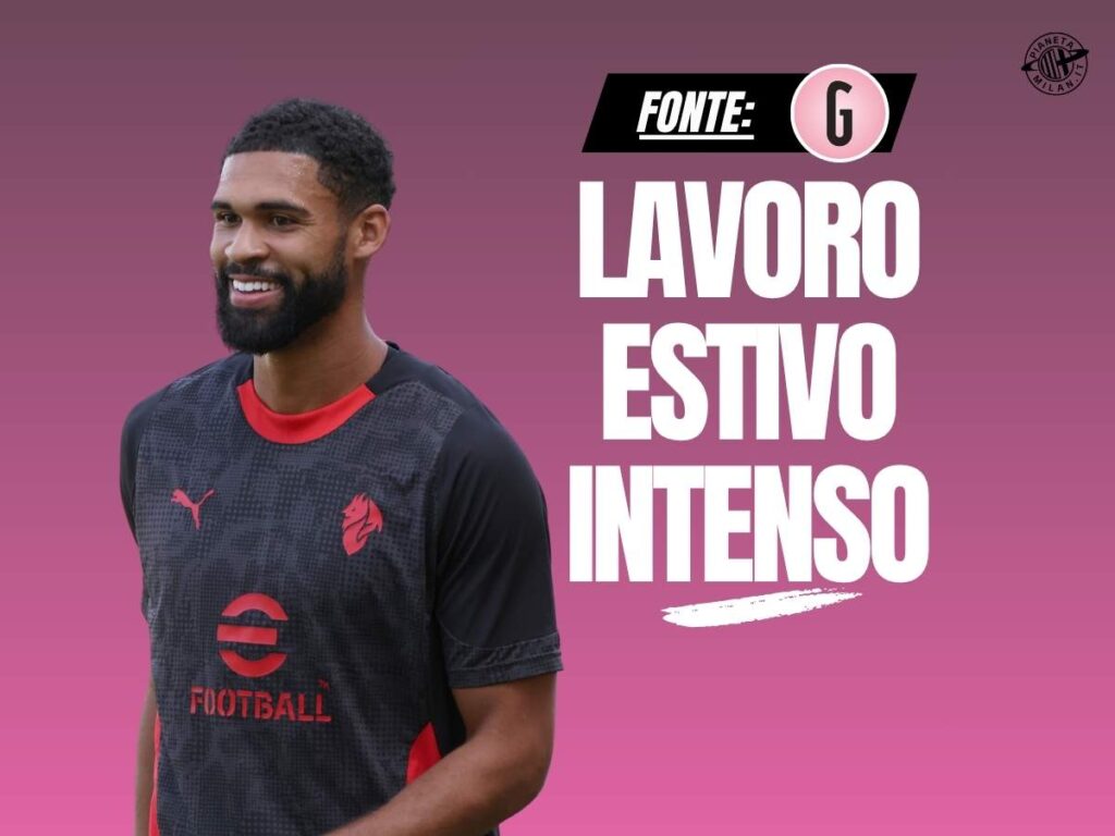 Milan, Loftus-Cheek: lavoro estivo intenso. Nei test atletici ...