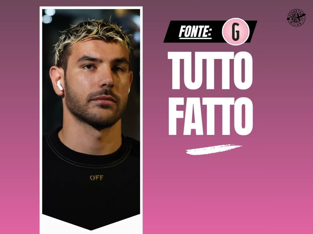 Calciomercato Milan, cosa manca per la cessione di Theo all'Al-Hilal