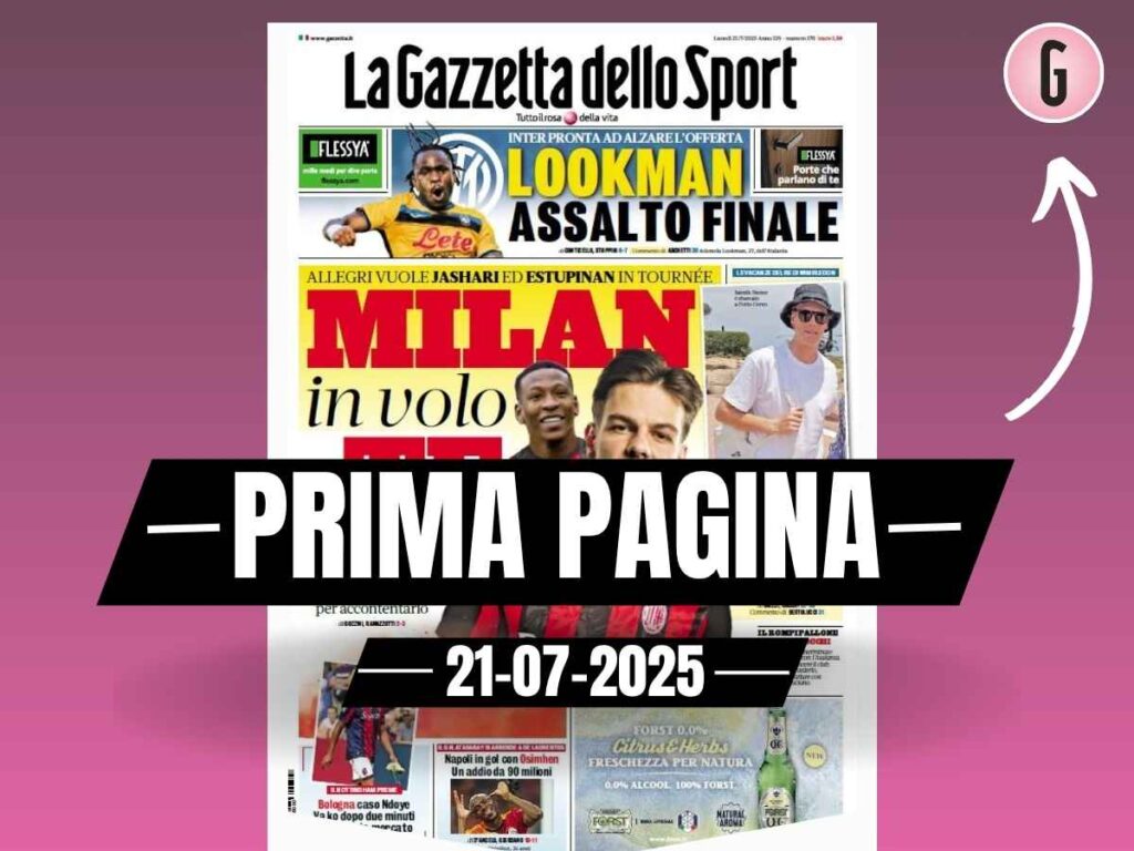 Prima pagina Gazzetta dello Sport: "Milan, in volo da te"