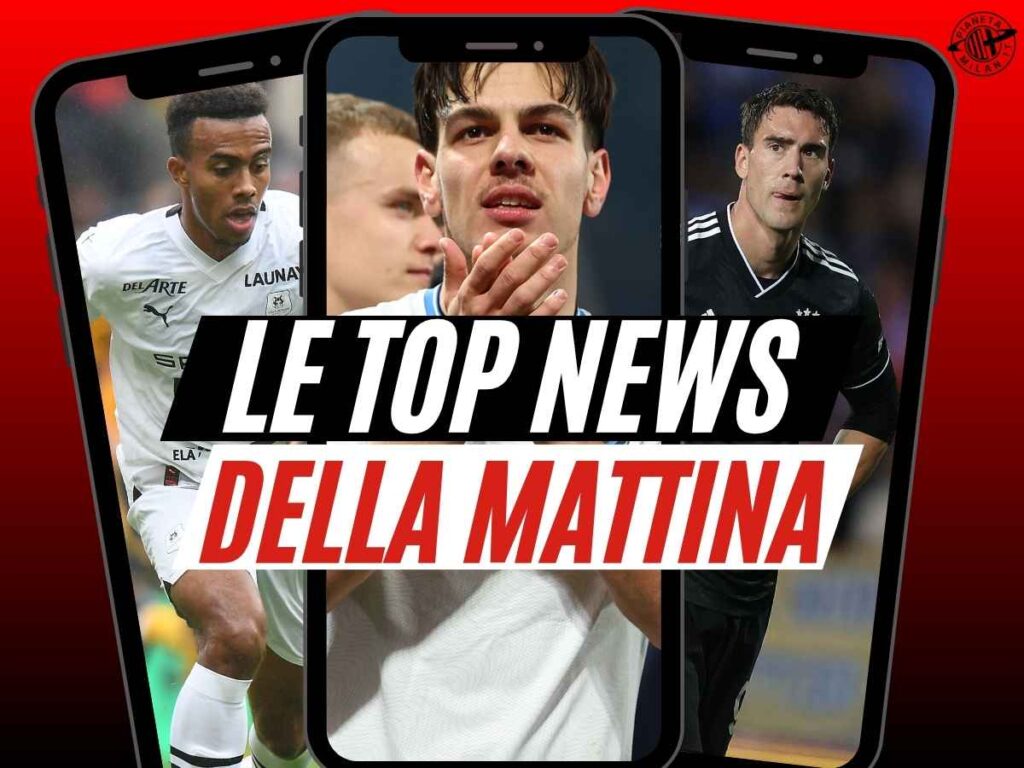 Milan, Jashari: ultimatum! Vlahovic: che novità. Doué, un fattore particolare