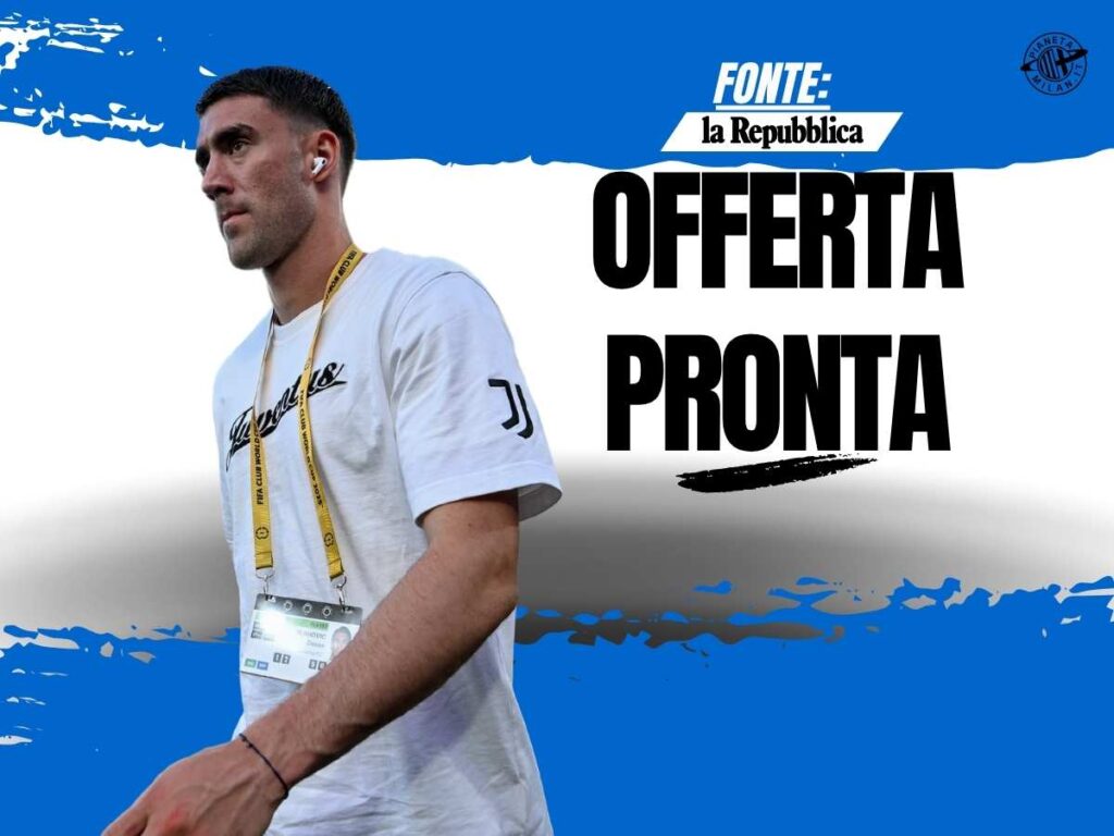 Calciomercato Milan, Vlahovic: prima offerta pronta? Le ultime