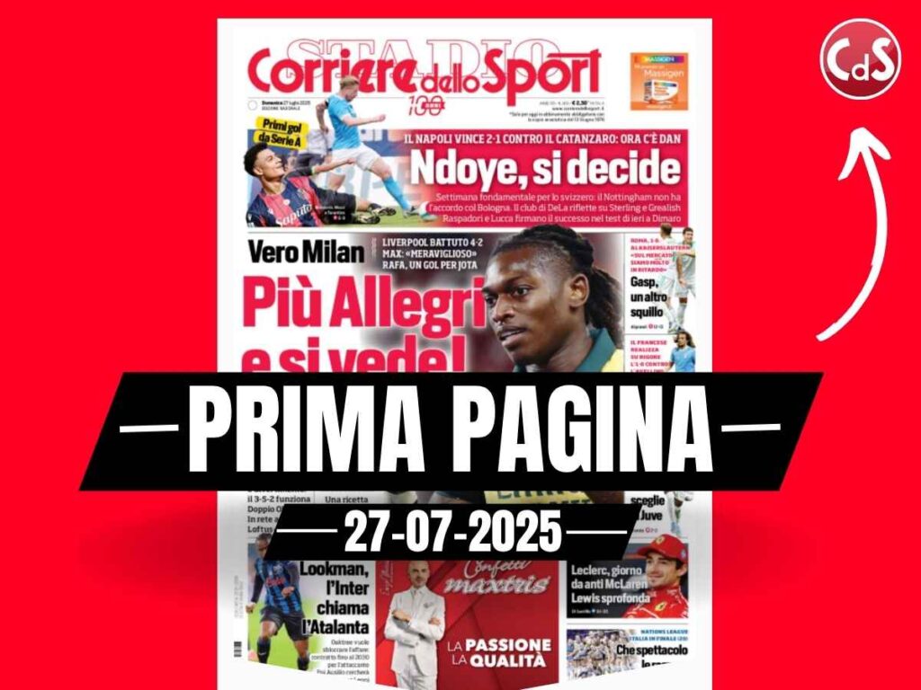 Prima pagina Corriere dello Sport: Milan col Liverpool. Più Allegri e si vede