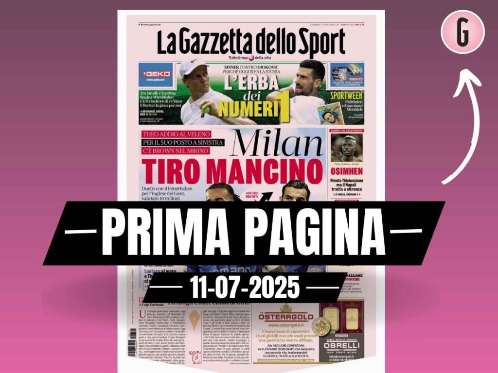 Prima Pagina Gazzetta dello Sport 11 luglio
