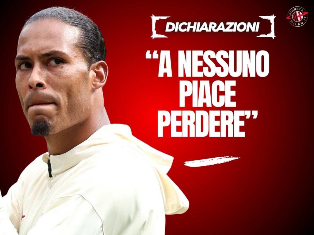 Liverpool-Milan, van Dijk: "Nessuno vuole perdere, ma oggi è emerso che ..."