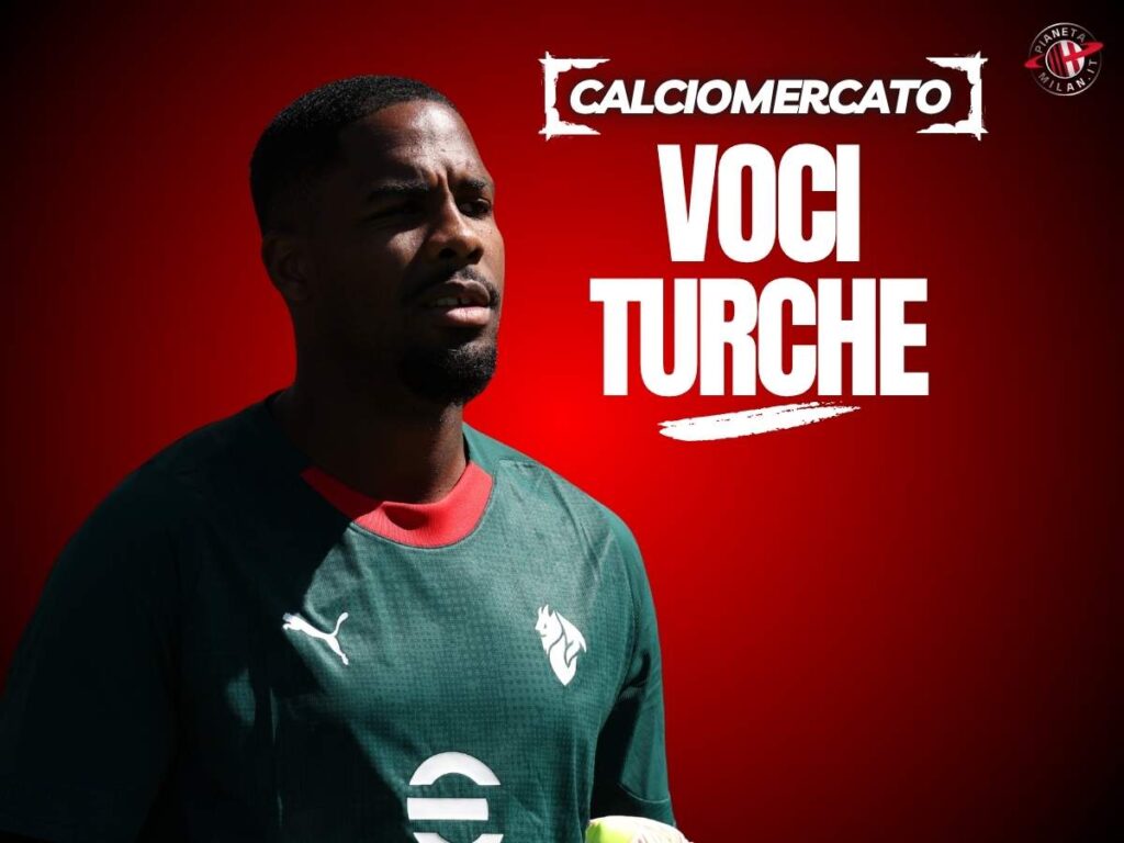Calciomercato Milan, dalla Turchia: "Accordo Maignan-Galatasaray"