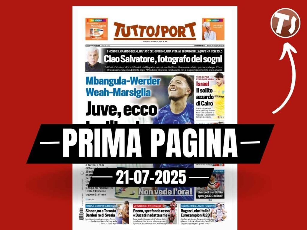 Prima pagina Tuttosport: "Juve, da Mbangula e Weah i soldi per Sancho"