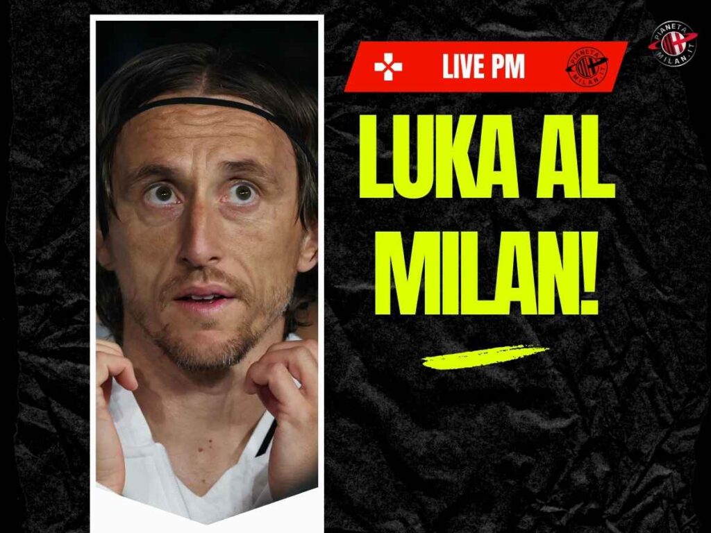 Calciomercato Milan, ecco Modric! Il primo giorno rossonero | LIVE News