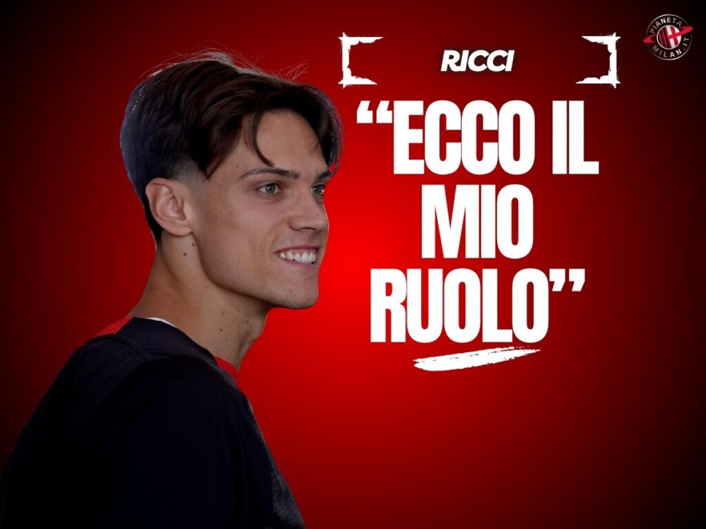 Milan, Ricci: "Ecco il mio ruolo. E' il momento giusto". Gli obiettivi ...