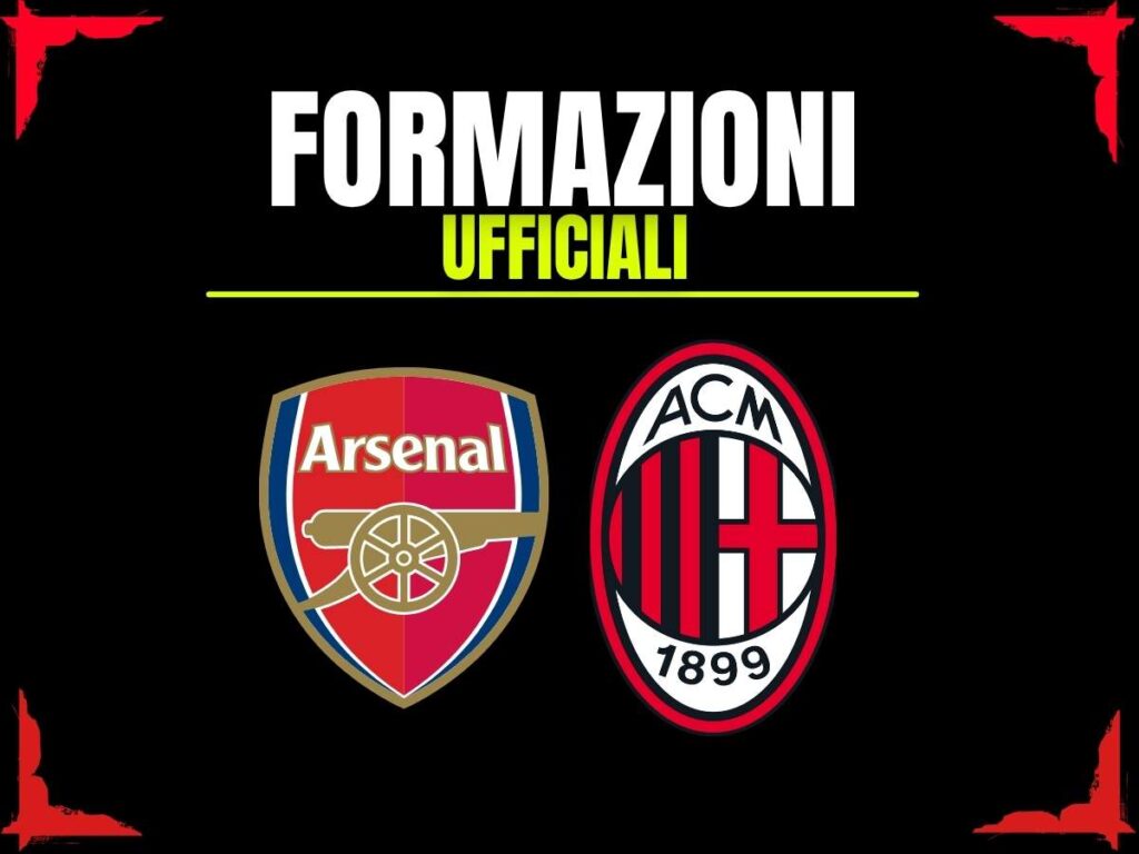 Formazioni ufficiali amichevole Arsenal-Milan 23 luglio 2025