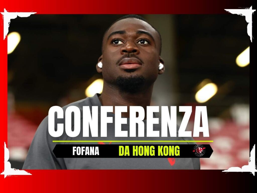 Milan a Hong Kong, la conferenza stampa di Fofana | LIVE News