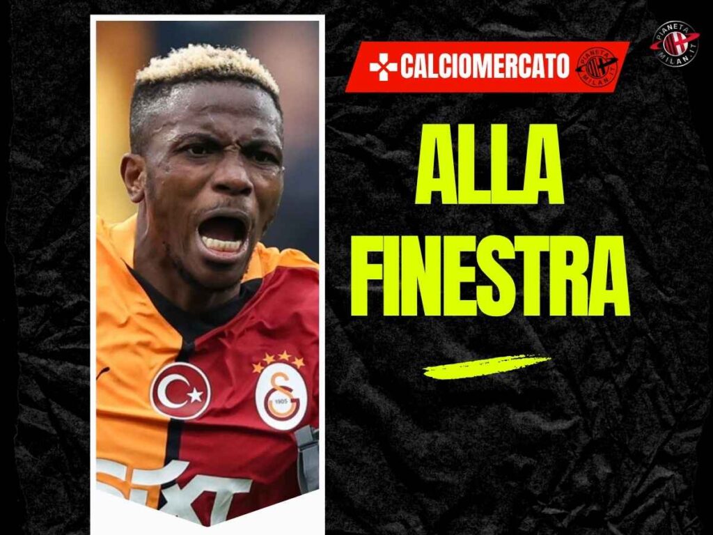 Calciomercato Milan, i rossoneri osservano la situazione di Osimhen