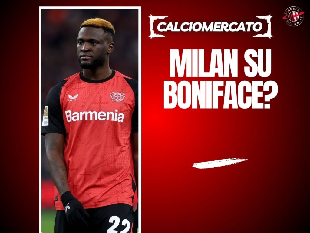 Calciomercato Milan Boniface 07-07-2025
