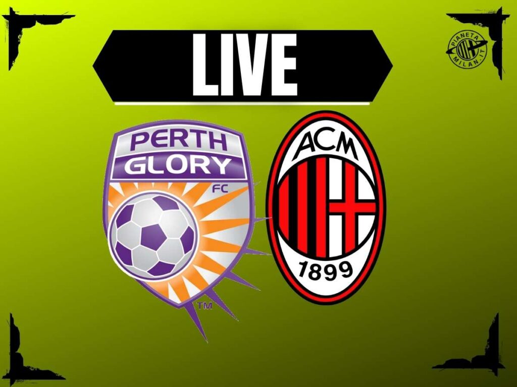 Live Perth Glory Milan 31-07-2025