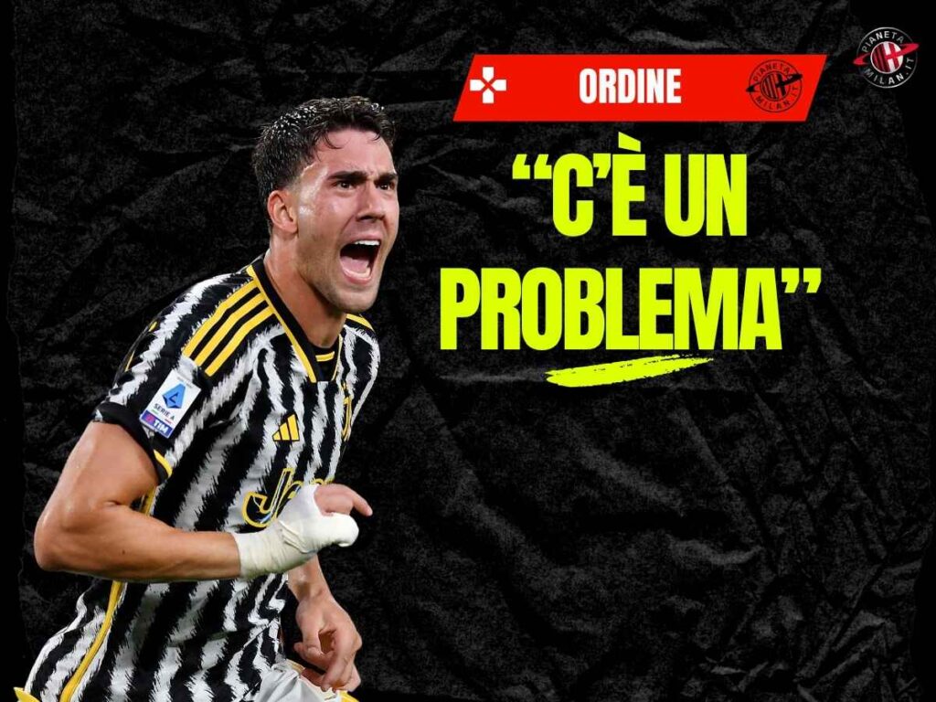 Milan, senti Ordine: "Vlahovic? C'è qualche problema. Non credo ..."
