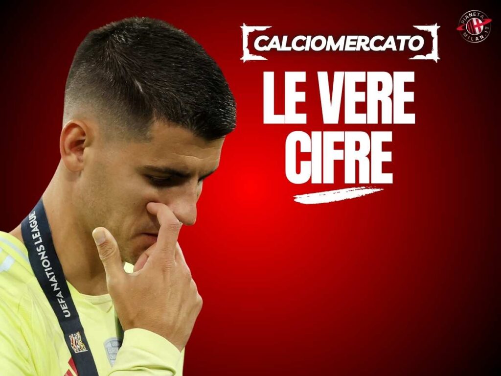 Milan, Moretto: "Ecco le vere cifre di Morata. Leoni mai accostato perché ..."