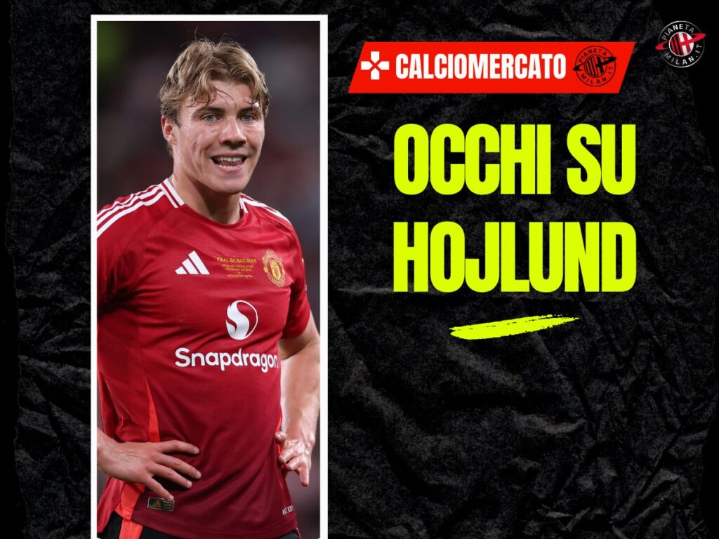 Calciomercato Milan Rasmus Hojlund Dusan Vlahovic 06-08-2025