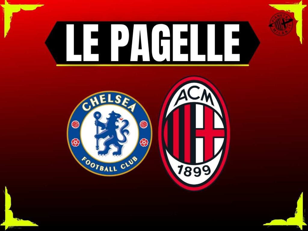 Pagelle amichevole Chelsea-Milan 10 agosto 2025