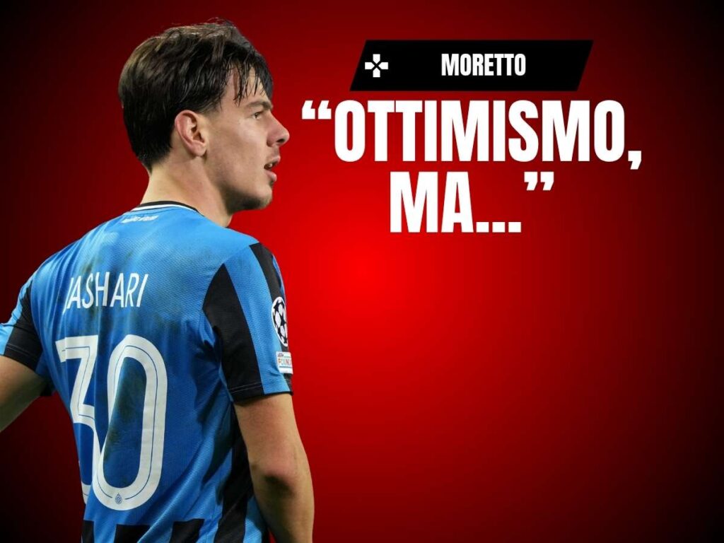 Calciomercato Milan, Moretto: "Jashari? Grande ottimismo, ma ..."