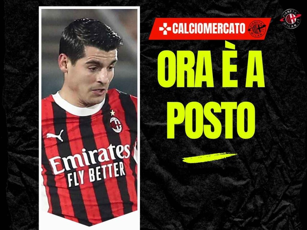 Calciomercato: ci siamo per Morata al Como! Ecco quanto incassa il Milan