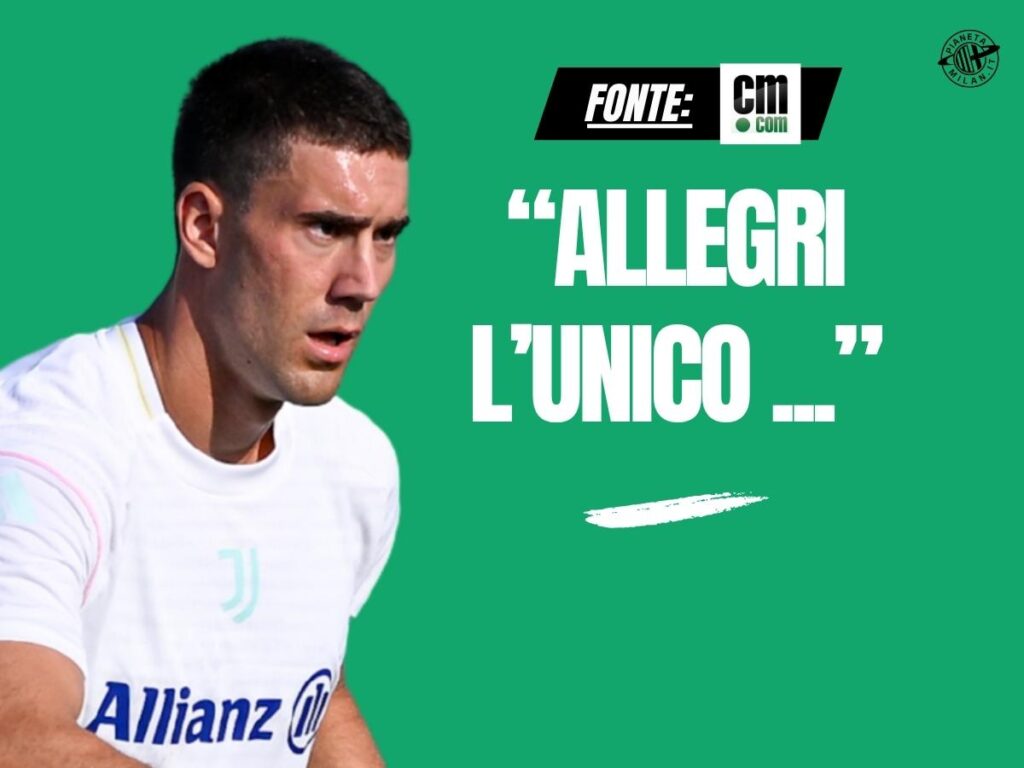 Milan, Sabatini: "Allegri unico compatibile con Vlahovic. Può resuscitarlo ...